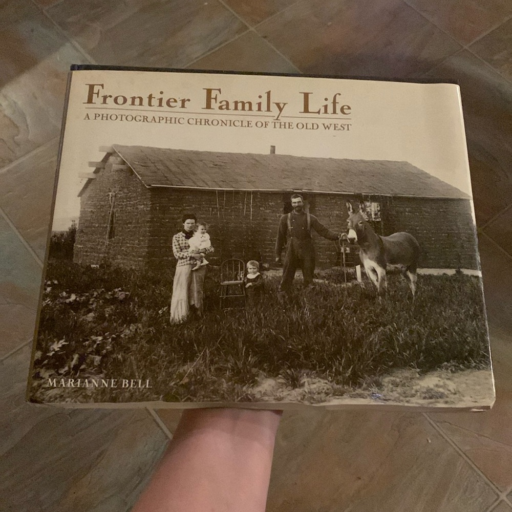 Vintage book “Frontier Family Life” by Marianne Bell